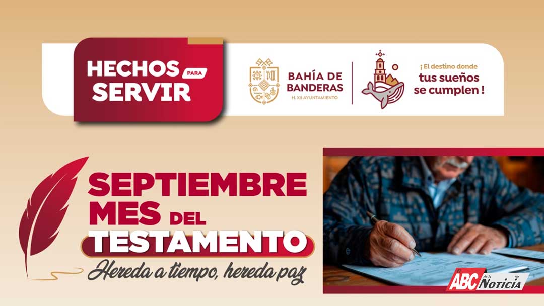 Septiembre, Mes del Testamento en Bahía de Banderas
