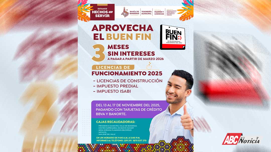 El Gobierno de Bahía de Banderas lanza campaña de Buen Fin para regularizar pagos municipales