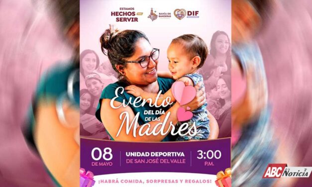 Bahía de Banderas celebrará el Día de las Madres con evento especial en San José del Valle