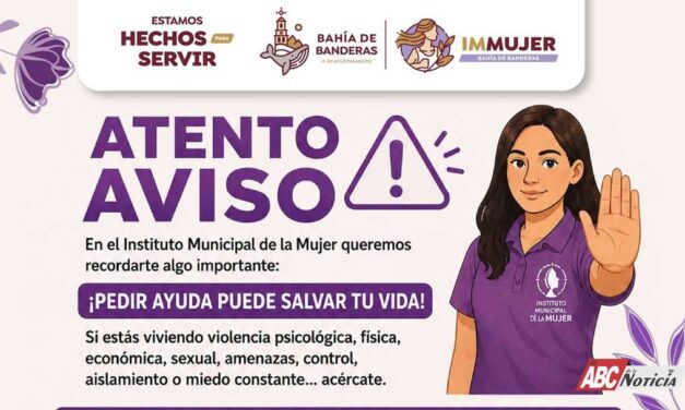 Gobierno de Bahía de Banderas refuerza llamado a mujeres para solicitar apoyo ante situaciones de violencia