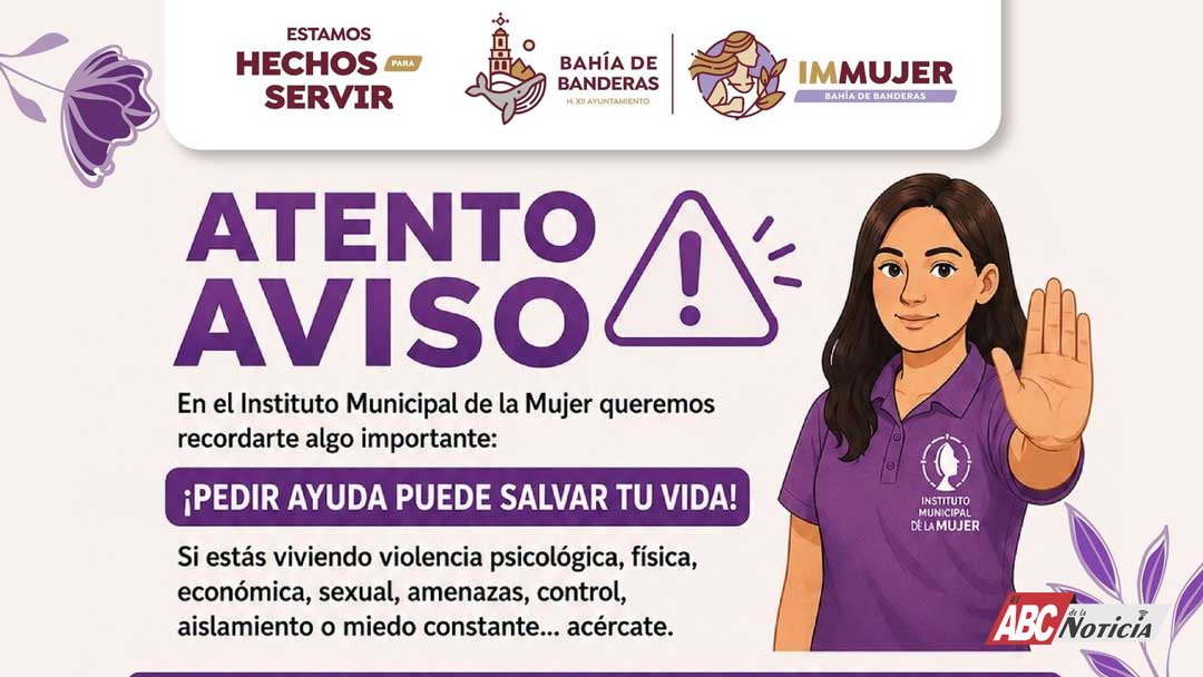 Gobierno de Bahía de Banderas refuerza llamado a mujeres para solicitar apoyo ante situaciones de violencia