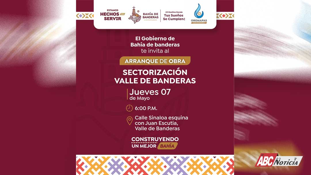 Gobierno municipal invita al arranque de obra de sectorización en Valle de Banderas