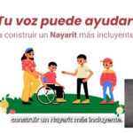 Tu experiencia cuenta. Participa por un Nayarit incluyente
